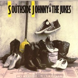 Пластинка Southside Johnny & The Jukes At Least We Got Shoes